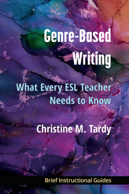 Book cover of: Genre-Based Writing. By: Christine Tardy