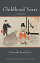 Book cover of: Childhood Years. By: 谷崎潤一郎