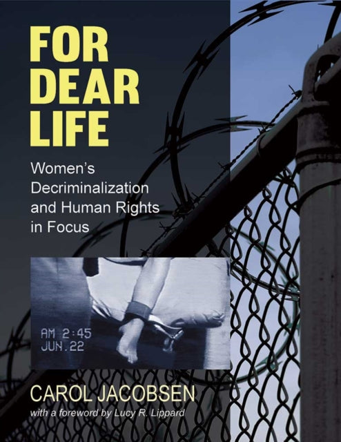Book cover of: For Dear Life. By: Carol Jacobsen