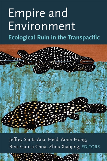 Book cover of: Empire and Environment. By: Rina Garcia Chua