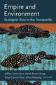 Book cover of: Empire and Environment. By: Rina Garcia Chua