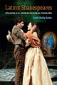 Book cover of: Latinx Shakespeares. By: Carla Della Gatta