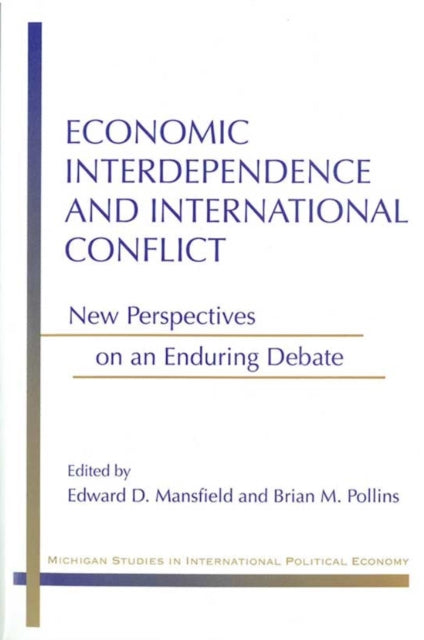 Book cover of: Economic Interdependence and International Conflict