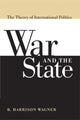 Book cover of: War and the State. By: R. Harrison Wagner