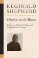 Book cover of: Orpheus in the Bronx. By: Reginald Shepherd