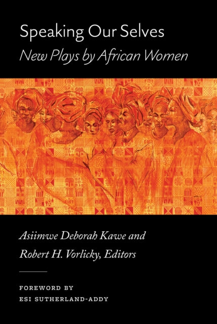 Book cover of: Speaking Our Selves. By: Asiimwe Deborah Kawe