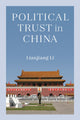 Book cover of: Political Trust in China