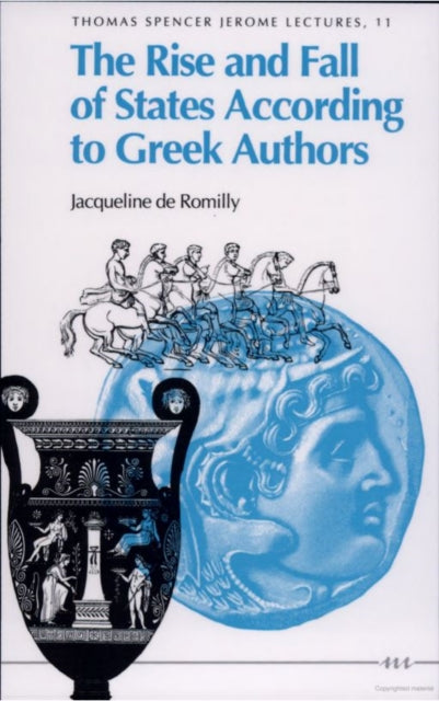 Book cover of: Rise and Fall of States According to Greek Authors. By: Jacqueline de Romilly