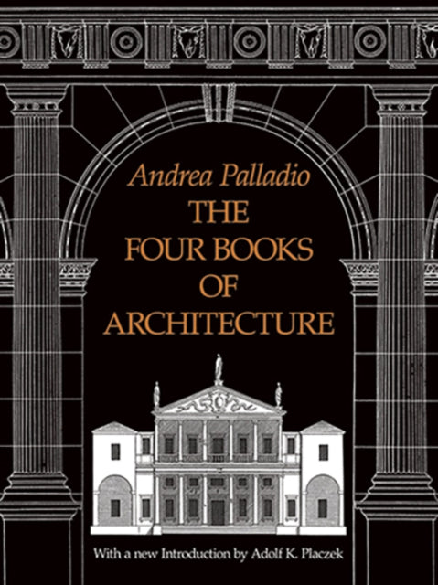 Book cover of: Four Books of Architecture