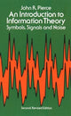 Book cover of: An Introduction to Information Theory, Symbols, Signals and Noise