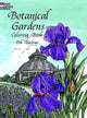 Book cover of: Botanical Gardens Coloring Book. By: Dot Barlowe