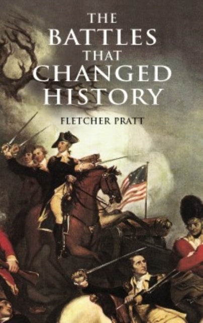 Book cover of: The Battles That Changed History