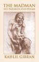 Book cover of: The Madman. By: Kahlil Gibran