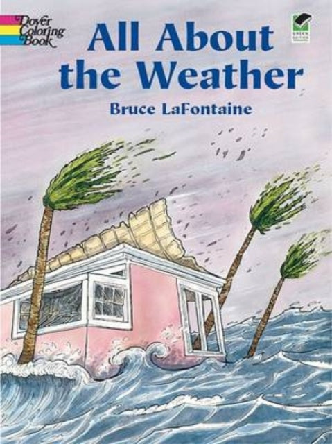 Book cover of: All About the Weather. By: Bruce LaFontaine