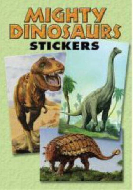 Book cover of: Mighty Dinosaurs Stickers. By: Jan Sovak