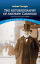 Book cover of: Autobiography of Andrew Carnegie and His Essay