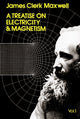 Book cover of: A Treatise on Electricity and Magnetism, Vol. 1