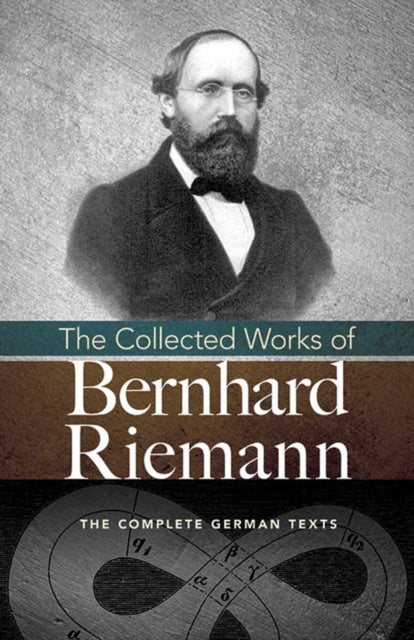 Book cover of: Collected Works of Bernhard Riemann. By: Bernhard Riemann