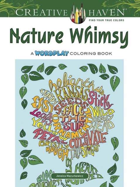 Book cover of: Creative Haven Nature Whimsy Coloring Book. By: Jessica Mazurkiewicz