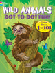 Book cover of: Wild Animals Dot-to-Dot Fun. By: Arkady Roytman