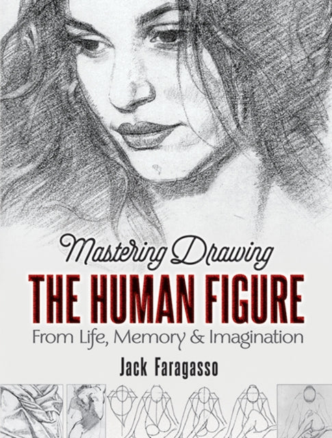 Book cover of: Mastering Drawing the Human Figure. By: Jack Faragasso