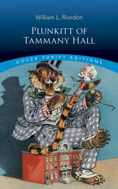 Book cover of: Plunkitt of Tammany Hall. By: William L. Riordon