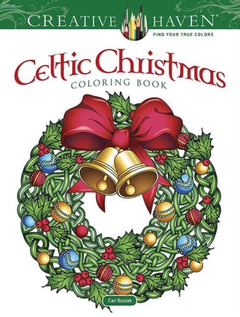 Book cover of: Creative Haven Celtic Christmas Coloring Book. By: Cari Buziak