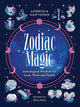 Book cover of: Zodiac Magic: Astrological Wisdom for Love, Work and Family. By: Ambrosia Hawthorn