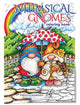 Book cover of: Whimsical Gnomes Coloring Book. By: Teresa Goodridge