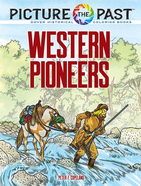 Book cover of: Picture the Past™: Western Pioneers