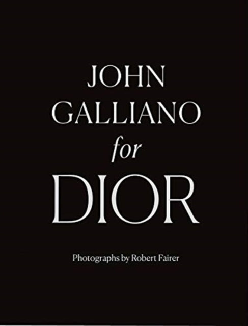 Book cover of: John Galliano for Dior. By: Robert Fairer