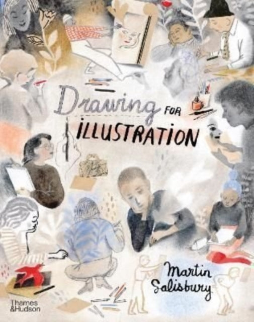 Drawing for Illustration 9780500023310 Martin Salisbury