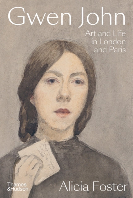 Gwen John, Art and Life in London and Paris 9780500025574 Alicia Foster