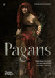 Pagans, The Visual Culture of Pagan Myths, Legends and Rituals 9780500025741 Ethan Doyle White
