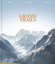 Grand Trails, A Global Anthology of Trail Running 9780500029381 BERG ALEXIS/BERG FRE