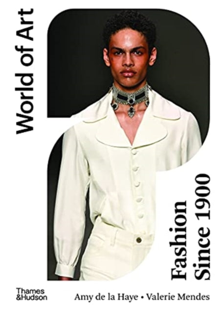 Book cover of: Fashion Since 1900. By: Amy de la Haye