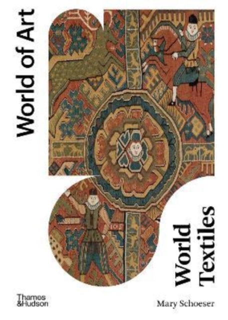 Book cover of: World Textiles. By: Mary Schoeser