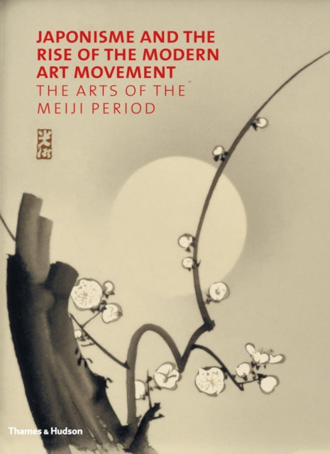 Book cover of: Japonisme and the Rise of the Modern Art Movement
