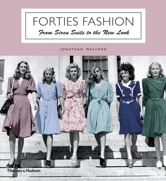 Book cover of: Forties Fashion. By: Jonathan Walford