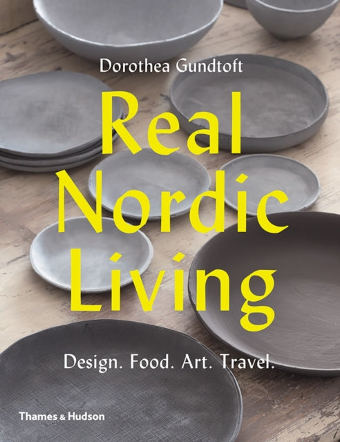 Book cover of: Real Nordic Living. By: Dorothea Gundtoft