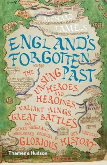 Book cover of: England's Forgotten Past. By: Richard Tames