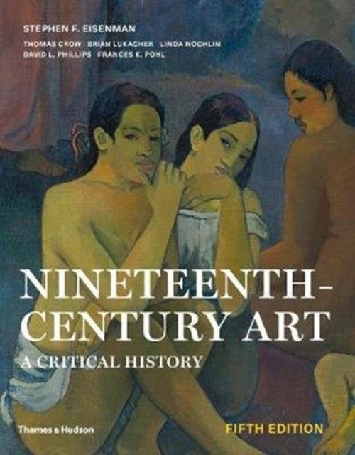 Book cover of: Nineteenth-Century Art. By: Stephen F. Eisenman