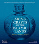 Book cover of: Arts & Crafts of the Islamic Lands