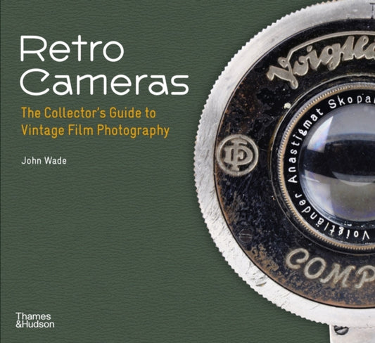 Book cover of: Retro Cameras. By: John Wade