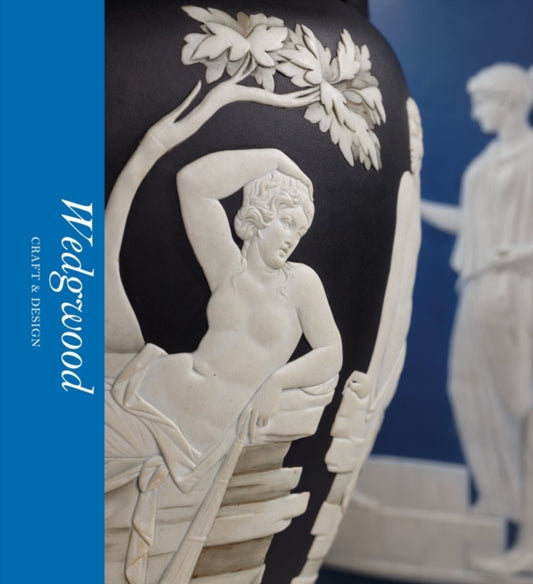 Book cover of: Wedgwood: Craft & Design (Victoria and Albert Museum). By: Catrin Jones
