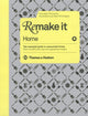 Book cover of: Remake It: Home