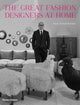 Book cover of: Great Fashion Designers at Home