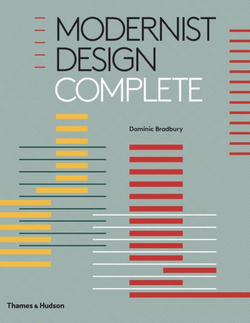 Book cover of: Modernist Design Complete. By: D. Bradbury