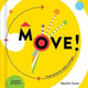 Book cover of: Move!. By: David A. Carter