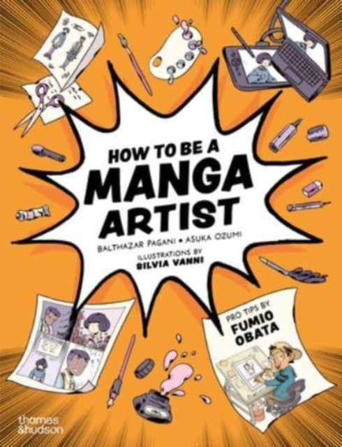 Book cover of: How to be a Manga Artist. By: Balthazar Pagani